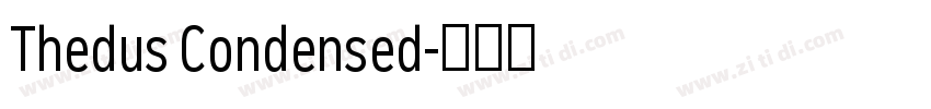Thedus Condensed字体转换 Thedus Condensed字体转换